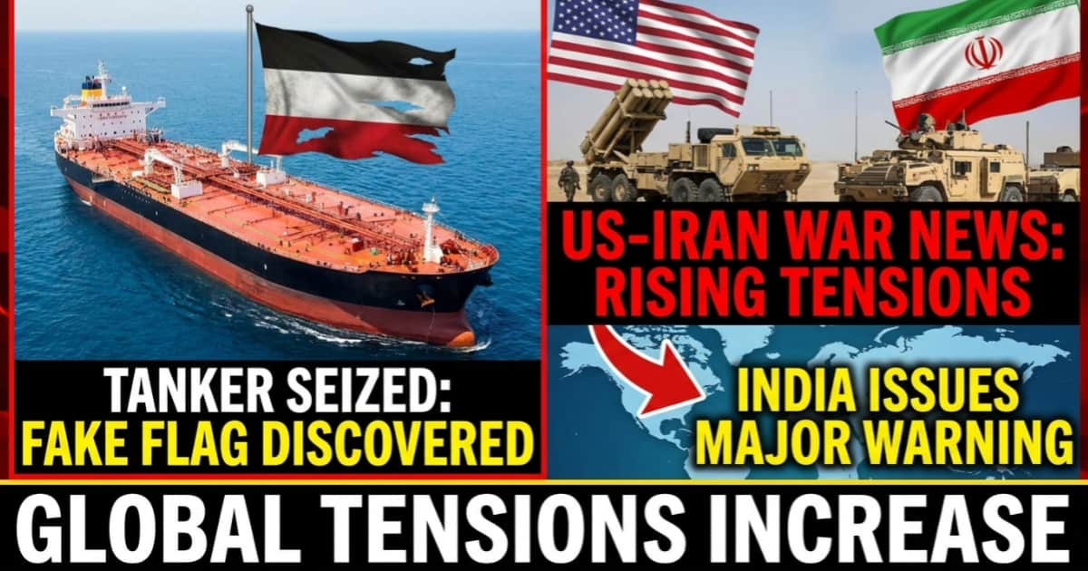 US-Iran War News: फर्जी झंडे वाला टैंकर जब्त, बढ़ते तनाव ने बढ़ाई दुनिया की टेंशन; भारत ने जारी की बड़ी चेतावनी